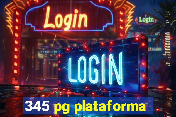 345 pg plataforma